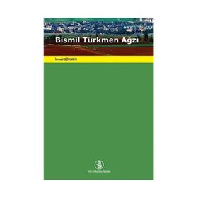 Bismil Türkmen Ağzı - İsmail Sökmen