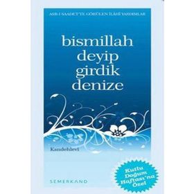 Bismillah Deyip Girdik Denize-Semerkand Yayınları
