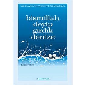 Bismillah Deyip Girdik Denize-Semerkand Yayınları