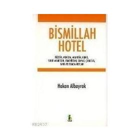 Bismillah Hotel - Hakan Albayrak