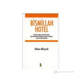Bismillah Hotel - Hakan Albayrak