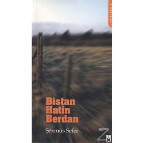 Bistan Hatin Berdan - Şexmus Sefer