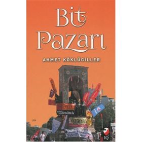 Bit Pazarı - Ahmet Köklügiller