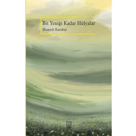 Bit Yeniği Kadar Hülyalar-Luna Yayınları