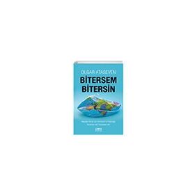 Bitersem Bitersin - Olgar Ataseven