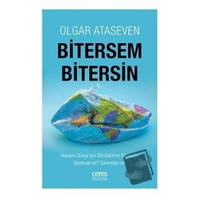 Bitersem Bitersin - Olgar Ataseven
