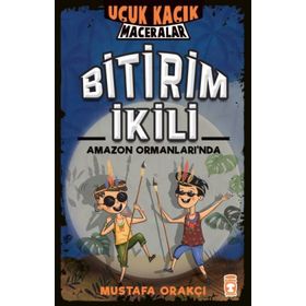 Bitirim İkili Amazon Ormanlarında- Mustafa Orakçı