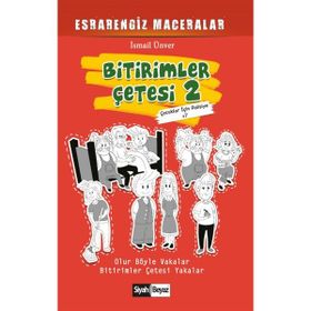 Bitirimler Çetesi 2 - Esrarengiz Maceralar - İsmail Ünver