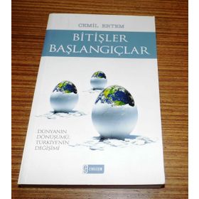 BİTİŞLER BAŞLANGIÇLAR DÜNYANIN DÖNÜŞÜMÜ, TÜRKİYE'NİN DEĞİŞİMİ - CEMIL ERTEM