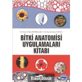 BITKI ANATOMISI VE UYGULAMALARI KİTABI - İLKAY ÖZTÜRK ÇALI;FEYZA CANDAN