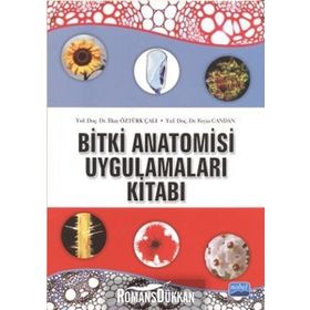 BITKI ANATOMISI VE UYGULAMALARI KİTABI - İLKAY ÖZTÜRK ÇALI;FEYZA CANDAN