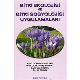 BITKI EKOLOJISI VE BITKI SOSYOLOJISI UYGULAMALARI - ALI BILGIN;ERKAN YALÇIN;H. GÜRAY KUTBAY;MAHMUT KILINÇ