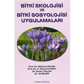 BITKI EKOLOJISI VE BITKI SOSYOLOJISI UYGULAMALARI - ALI BILGIN;ERKAN YALÇIN;H. GÜRAY KUTBAY;MAHMUT KILINÇ
