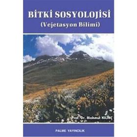 Bitki Ekolojisi ve Bitki Sosyolojisi Uygulamaları Palme Yayınları