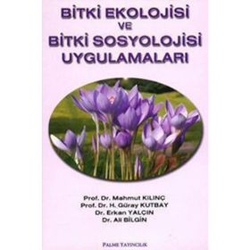 Bitki Ekolojisi ve Bitki Sosyolojisi Uygulamaları Palme Yayınları