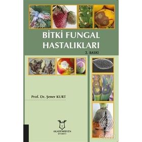 Bitki Fungal Hastalıkları - Şener Kurt