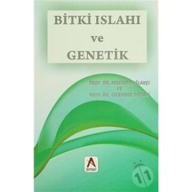 Bitki Islahı ve Genetik - Mustafa Oğlakçı İskender Tiryaki