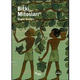 BITKI MİTOSLARI - DENIZ GEZGIN