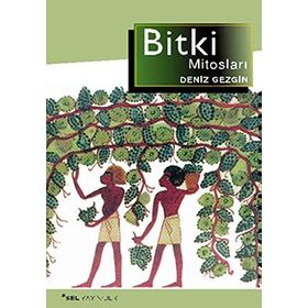 BITKI MİTOSLARI - DENIZ GEZGIN