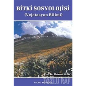 BITKI SOSYOLOJISI (VEJETASYON BILIMI) - MAHMUT KILINÇ