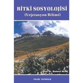 BITKI SOSYOLOJISI (VEJETASYON BILIMI) - MAHMUT KILINÇ