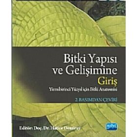 BITKI YAPISI VE GELİŞİMİNE GİRİŞ (YIRMI BIRINCI YÜZYILIN BITKI ANATOMISI - CHARLES B. BECK