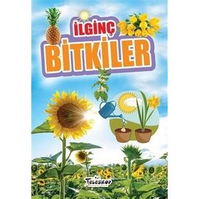 Bitkiler / İlginç Bilgiler Serisi - Muhammet Cüneyt Özcan - Teleskop Popüler Bilim Yayınları