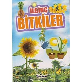 Bitkiler / İlginç Bilgiler Serisi - Muhammet Cüneyt Özcan - Teleskop Popüler Bilim Yayınları