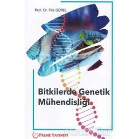 Bitkilerde Genetik Mühendisliği Palme Yayınları