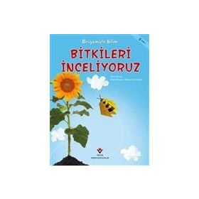 Bitkileri İnceliyoruz - Origamiyle Bilim - Eric Braun