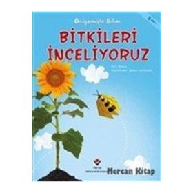 Bitkileri İnceliyoruz - Origamiyle Bilim - Eric Braun