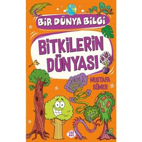 Bitkilerin Dünyası - Mustafa Sümer