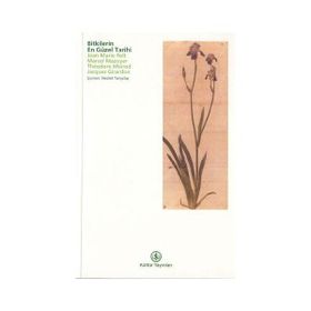 Bitkilerin En Güzel Tarihi - Marcel Mazoyer Jacques Girardon Jean-Marie Pelt Theodore Monod