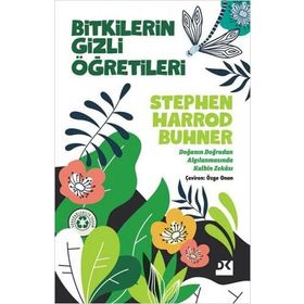 Bitkilerin Gizli Öğretileri - Stephan Harrod Buhner