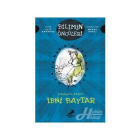 Bitkilerin Kaşifi: İbni Baytar - Elif Akardaş