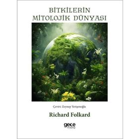Bitkilerin Mitolojik Dünyası Gece Kitaplığı