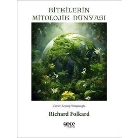 Bitkilerin Mitolojik Dünyası Gece Kitaplığı