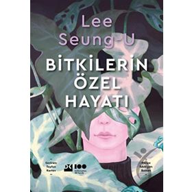 Bitkilerin Özel Hayatı - Lee Seungu