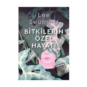 Bitkilerin Özel Hayatı - Lee Seungu