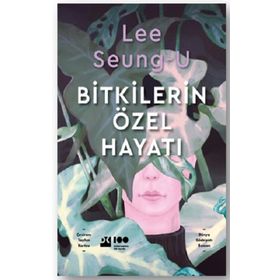 Bitkilerin Özel Hayatı - Lee Seungu
