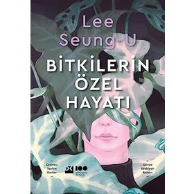 Bitkilerin Özel Hayatı - Lee Seungu