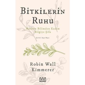 Bitkilerin Ruhu - Robin Wall Kimmerer - Mundi Kitap