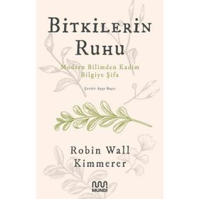 Bitkilerin Ruhu - Robin Wall Kimmerer - Mundi Kitap