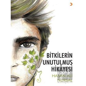 Bitkilerin Unutulmuş Hikayesi - Hasan Ali Nursal - Cinius Yayınları