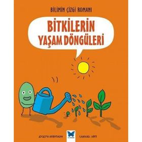 Bitkilerin Yaşam Döngüleri - Bilimin Çizgi Romanı Joseph Midth