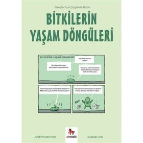 Bitkilerin Yaşam Döngüleri - Gençler İçin Çizgilerle Bilim - Joseph Midthun