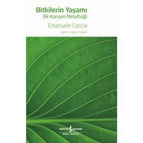 Bitkilerin Yaşamı - Bir Karışım Metafiziği