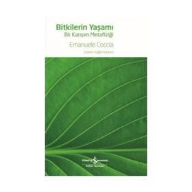 Bitkilerin Yaşamı - Bir Karışım Metafiziği