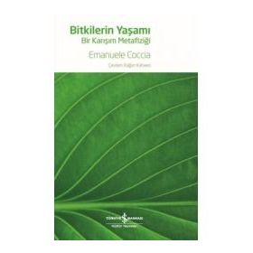 Bitkilerin Yaşamı - Bir Karışım Metafiziği