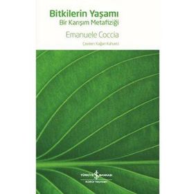 Bitkilerin Yaşamı - Bir Karışım Metafiziği